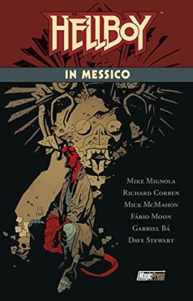 Cover for Mike Mignola · Hellboy In Messico (Book)