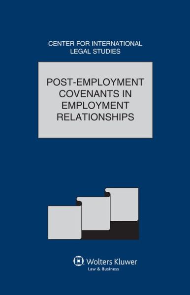 Cover for Dennis Campbell · Post-Employment Covenants in Employment Relationships (Gebundenes Buch) [35a, 2014 edition] (2014)