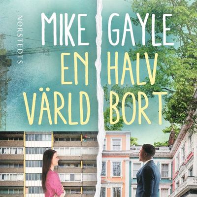 Cover for Mike Gayle · En halv värld bort (Audiobook (MP3)) (2019)