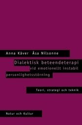 Cover for Åsa Nilsonne · Dialektisk beteendeterapi : Häftad utgåva av originalutgåva från 2002 (Book) (2021)