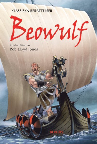 Cover for Rob Lloyd Jones · Klassiska berättelser: Beowulf (Bound Book) (2011)