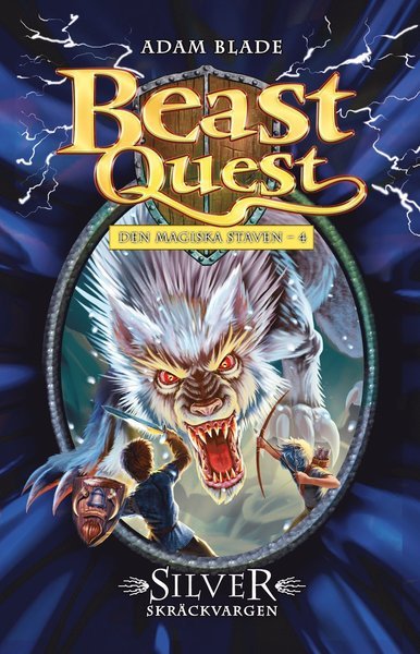 Cover for Adam Blade · Beast Quest Den magiska staven: Silver : skräckvargen (Innbunden bok) (2017)