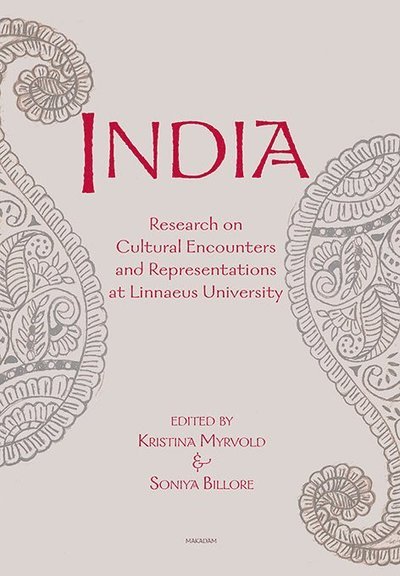 Pramod Sharma · India : Research on Cultural Encounters and Representations at Linnaeus Uni (Bog) (2017)