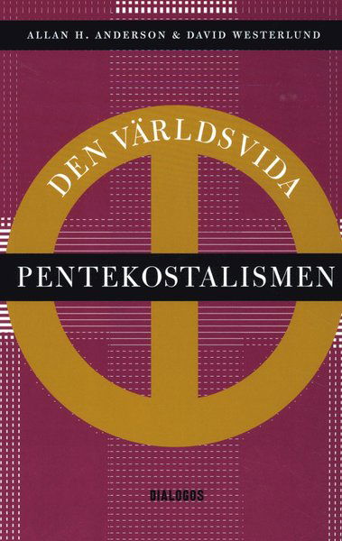 Cover for David Westerlund · Södertörn Studies on Religion: Den världsvida pentekostalismen (Gebundesens Buch) (2012)