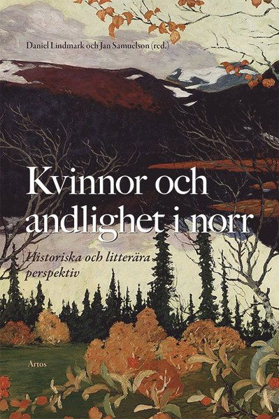 Cover for Benjamin Åkerlund · Kvinnor och andlighet i norr : historiska och litterära perspektiv (Paperback Book) (2018)