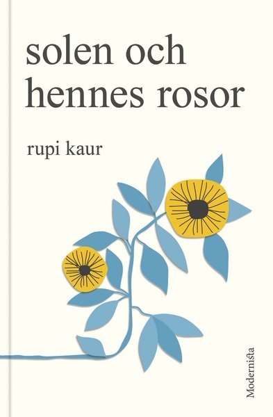 Cover for Rupi Kaur · Solen och hennes rosor (Map) (2022)