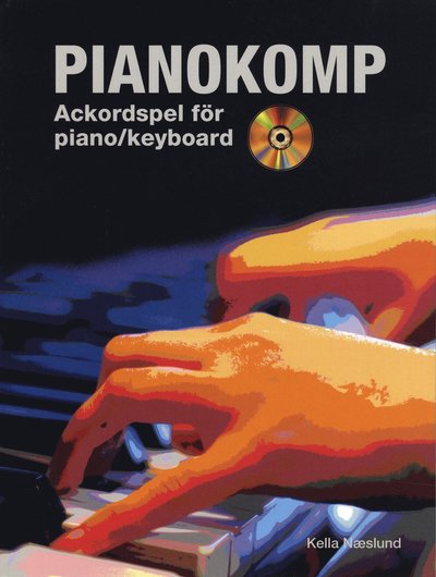 Cover for Kella Naeslund · Pianokomp : ackordspel för piano / keyboard (Book) (2009)