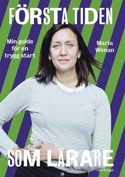 Cover for Maria Wiman · Första tiden som lärare : min guide för en trygg start (Book) (2021)