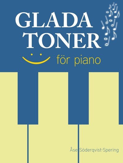 Cover for Åse Söderqvist-Spering · Glada toner för piano (Book) (2017)