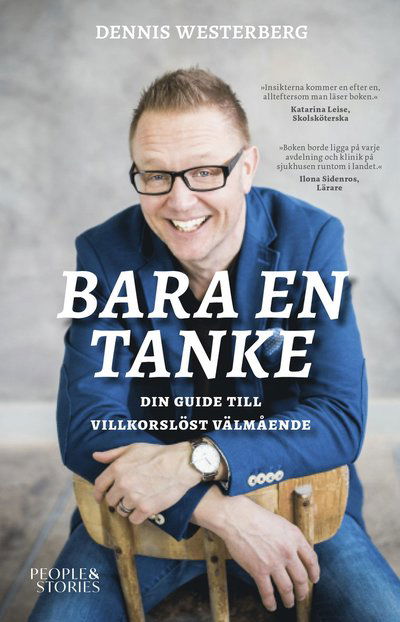 Cover for Dennis Westerberg · Bara en tanke : Din guide till villkorslöst välmående (Book) (2023)