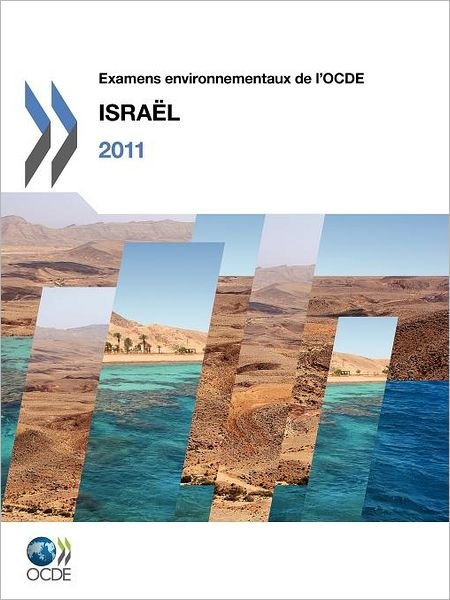 Cover for Oecd Publishing · Examens Environnementaux De L'ocde Examens Environnementaux De L'ocde : Israël 2011 (Paperback Book) [French edition] (2011)