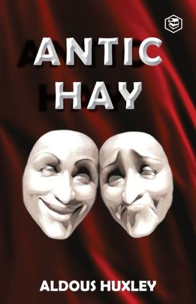 Cover for Aldous Huxley · Antic Hay (Pocketbok) (2021)