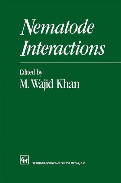 Cover for M Wajid Khan · Nematode Interactions (Paperback Bog) [Softcover Reprint of the Original 1st Ed. 1993 edition] (2012)
