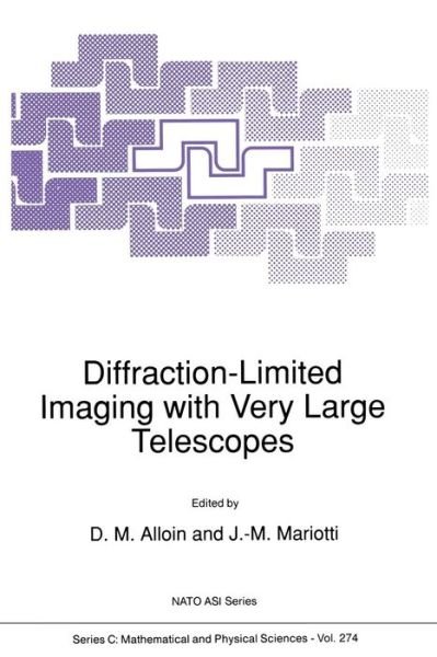 Cover for D M Alloin · Diffraction-Limited Imaging with Very Large Telescopes - NATO Science Series C (Paperback Bog) [Softcover reprint of the original 1st ed. 1989 edition] (2011)
