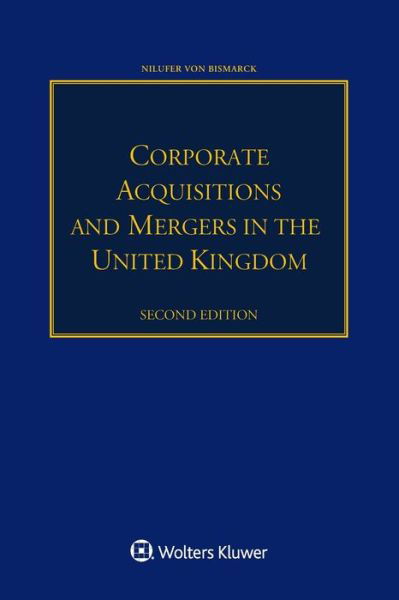 Nilufer von Bismarck · Corporate Acquisitions and Mergers in the United Kingdom (Paperback Book) [2 New edition] (2018)