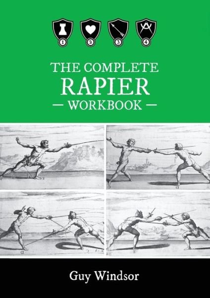 Cover for Guy Windsor · The Complete Rapier Workbook: Left Handed Version (Paperback Book) (2021)