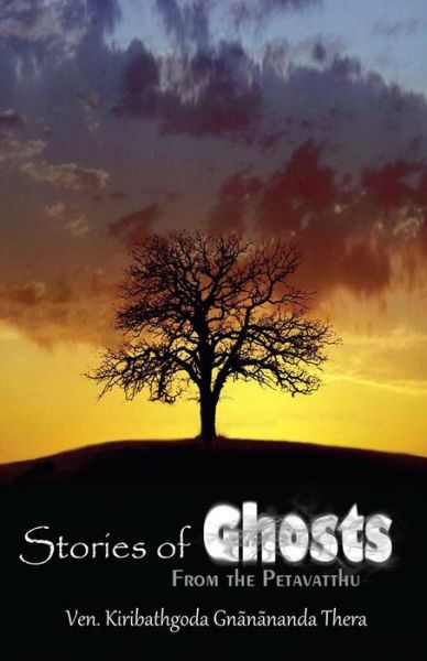 Cover for Ven Kiribathgoda Gnanananda Thera · Stories of Ghosts from the Petavatthu (Paperback Book) (2015)