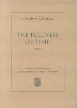 Cover for Gershom Gerhard Scholem · The Fullness of Time (Paperback Book) (2003)