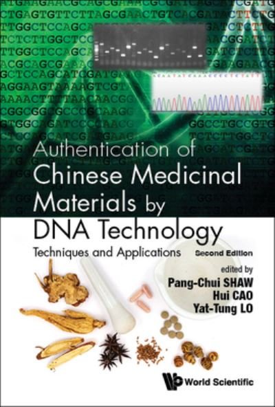 Cover for Pang-chui Shaw · Authentication Of Chinese Medicinal Materials By Dna Technology: Techniques And Applications (Gebundenes Buch) (2022)