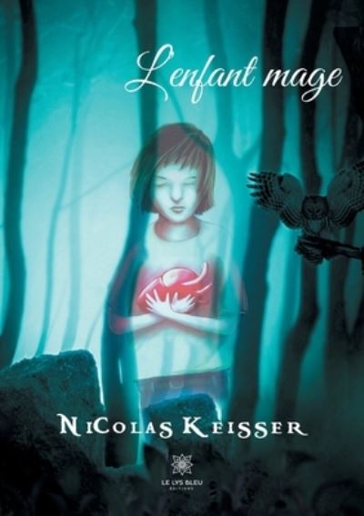 Cover for Nicolas Keisser · L'enfant mage (Paperback Book) (2021)