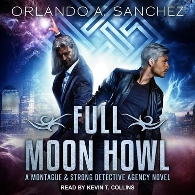 Cover for Orlando a Sanchez · Full Moon Howl (CD) (2018)
