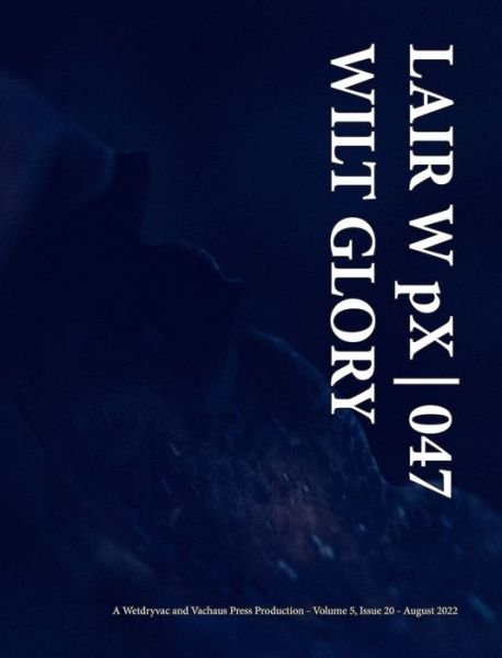 Cover for Wetdryvac · LAIR W pX 047 Wilt Glory (Innbunden bok) (2024)