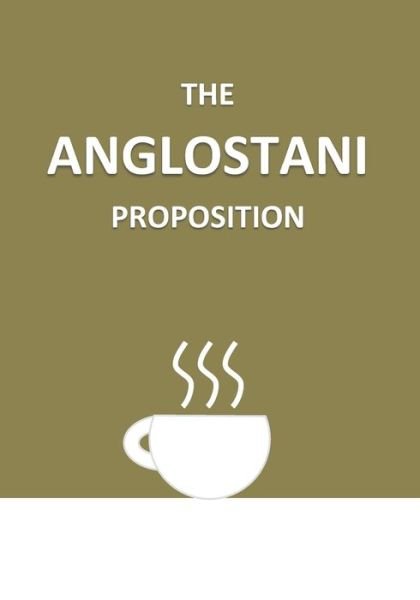 Cover for David Young · The Anglostani Proposition (Paperback Bog) (2022)