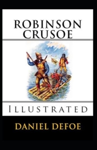 Cover for Daniel Defoe · Robinson Crusoe Illustrated (Paperback Book) (2021)