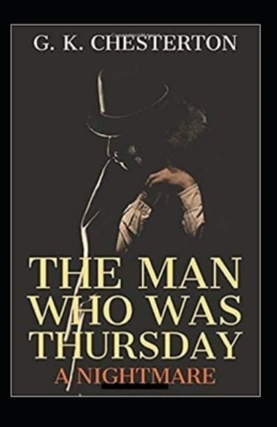 Cover for Gilbert Keith Chesterton · The Man Who Was Thursday: a Nightmare Annotated (Taschenbuch) (2021)