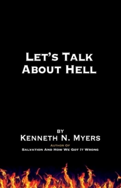 Cover for Kenneth N Myers · Let's Talk About Hell (Paperback Book) (2021)