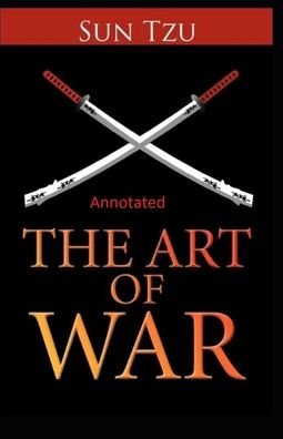 Cover for Sun Tzu · The Art of War Annotated (Paperback Bog) (2020)