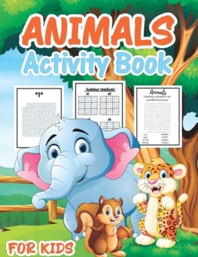 Cover for Animal Activity Publishing · Animal Activity Book for Kids (Paperback Book) (2020)