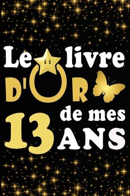 Cover for Livre D Carnet · Le Livre d'Or de mes 13 ans (Taschenbuch) (2020)