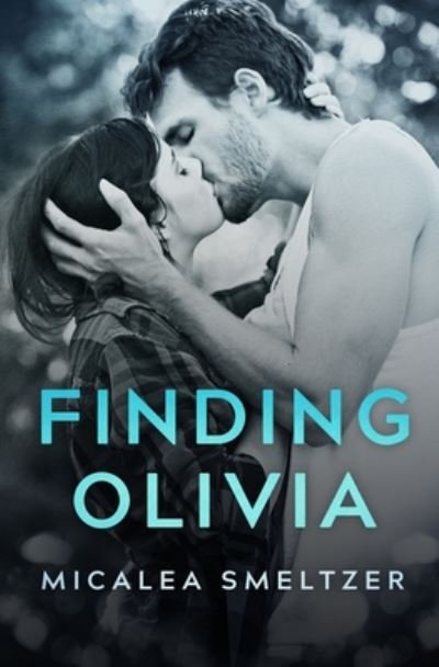 Cover for Micalea Smeltzer · Finding Olivia (Paperback Book) (2020)