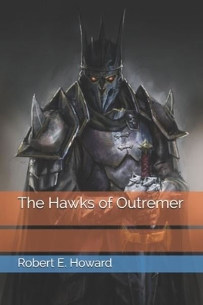 Cover for Robert E Howard · The Hawks of Outremer (Paperback Bog) (2021)