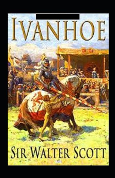 Cover for Sir Walter Scott · Ivanhoe Annotated (Paperback Book) (2021)