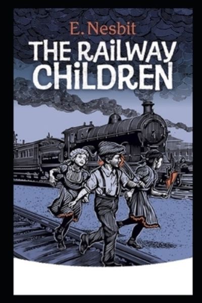 Cover for E Nesbit · The Railway Children Illustrated (Paperback Book) (2021)