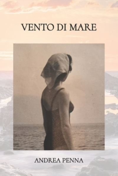 Cover for Penna Andrea Penna · Vento di Mare (Paperback Book) (2022)