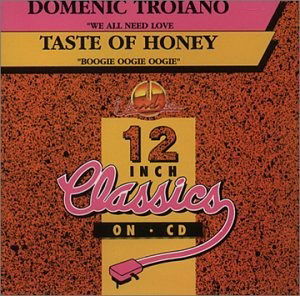 Taste of Honey / Domenic Troiano · Boogie OOgie OOgie/We All Need Love (CD)