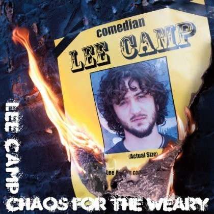 Chaos for the Weary - Lee Camp - Music -  - 0609461001535 - September 3, 2013