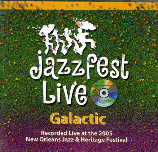 Cover for Galactic · Live at Jazz Fest 2005 (CD) (2005)