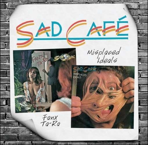 Cover for Sad Cafe · Fanx Ta-ra / Misplaced Ideals (CD) (2009)