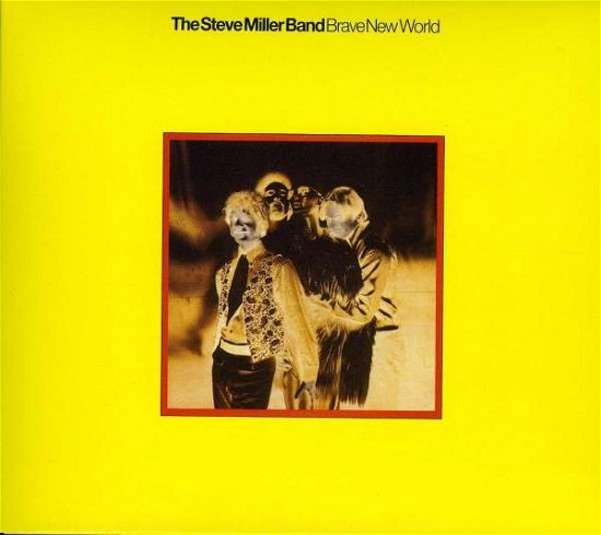 Brave New World - Steve Miller Band - Muziek - EDSEL - 0740155500535 - 17 september 2012
