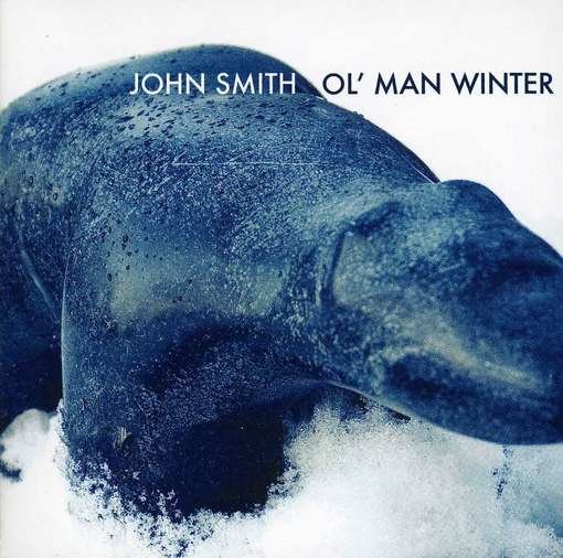 Ol' Man Winter - John Smith - Musik - HIP HOP - 0741360413535 - 24. juli 2012