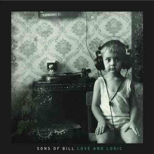 Cover for Sons Of Bill · Love And Logic (LP) (2015)