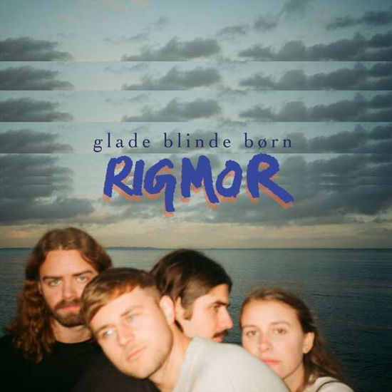 Glade Blinde Børn - Rigmor - Muziek - Mermaid Records - 0761847389535 - 11 maart 2022