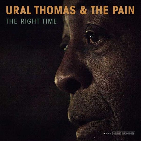 Cover for Ural Thomas &amp; The Pain · Right Time (LP) (2018)