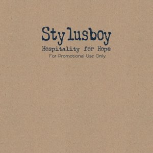 Cover for Stylusboy · Hospitality For Hope (CD) (2014)