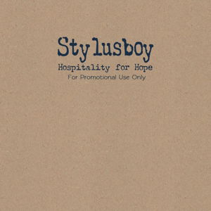 Hospitality For Hope - Stylusboy - Musik - WILD SOUND RECORDS - 0859711222535 - 21. juli 2014