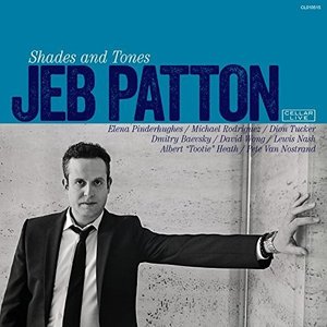 Cover for Jeb Patton · Shades &amp; Tones (CD) (2017)